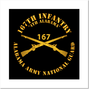 167th Infantry - 4th Alabama - ALARNG - Inf Branch X 300 Posters and Art